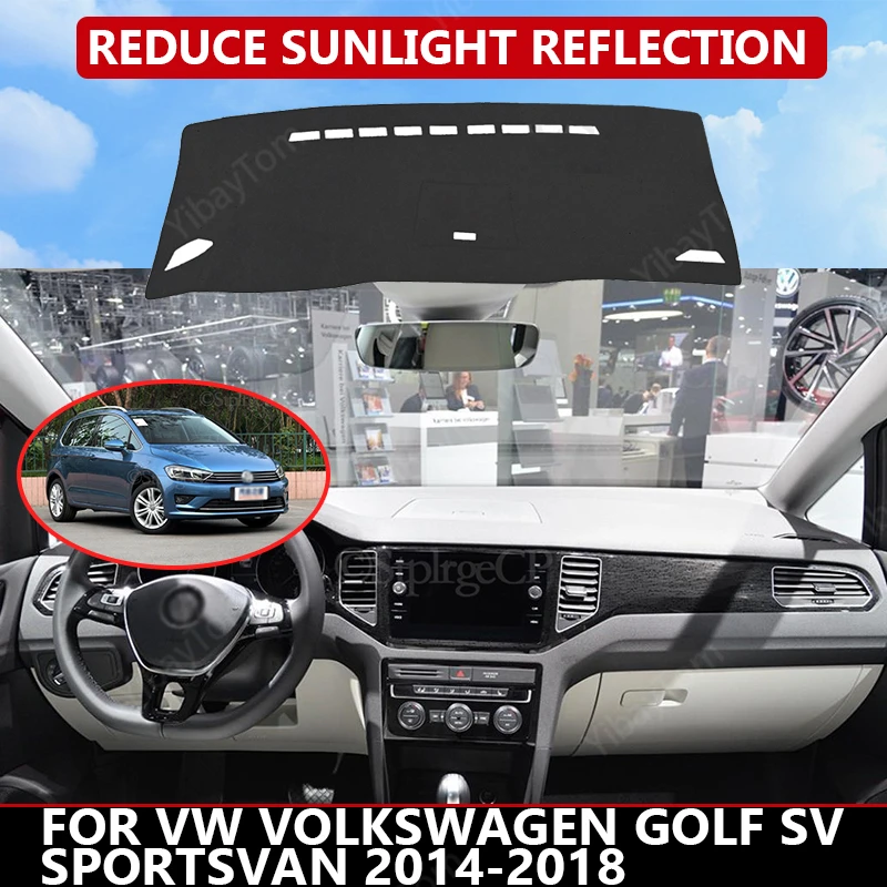 Automašīnas Paneļa Vāks VW Volkswagen Golf SV Sportsvan 2014-2018 Mat Aizsargs Saules Ēnā Dashmat Valdes Pad Auto Paklājs